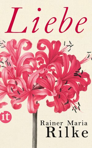 Buchcover Liebe | Rainer Maria Rilke | EAN 9783458360520 | ISBN 3-458-36052-2 | ISBN 978-3-458-36052-0