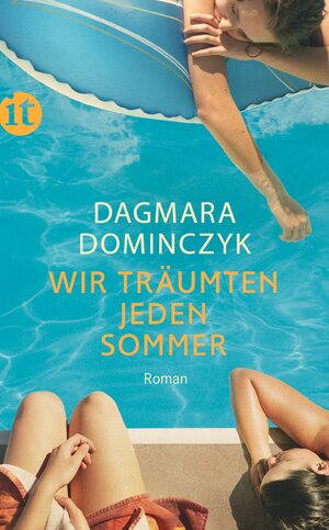 Buchcover Wir träumten jeden Sommer | Dagmara Dominczyk | EAN 9783458360698 | ISBN 3-458-36069-7 | ISBN 978-3-458-36069-8