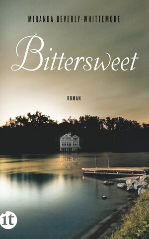 Buchcover Bittersweet | Miranda Beverly-Whittemore | EAN 9783458360704 | ISBN 3-458-36070-0 | ISBN 978-3-458-36070-4
