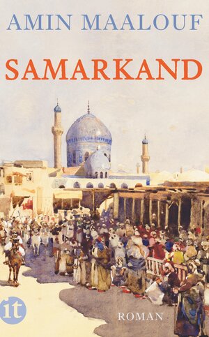 Buchcover Samarkand | Amin Maalouf | EAN 9783458360872 | ISBN 3-458-36087-5 | ISBN 978-3-458-36087-2