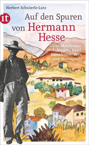 Buchcover Auf den Spuren von Hermann Hesse | Herbert Schnierle-Lutz | EAN 9783458361541 | ISBN 3-458-36154-5 | ISBN 978-3-458-36154-1