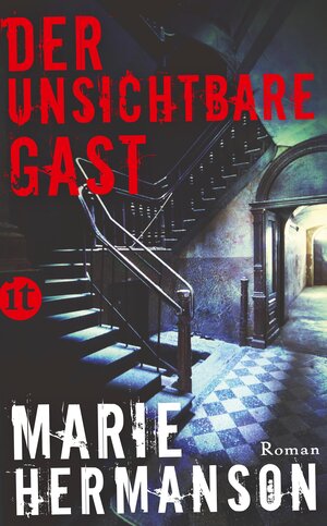 Buchcover Der unsichtbare Gast | Marie Hermanson | EAN 9783458361930 | ISBN 3-458-36193-6 | ISBN 978-3-458-36193-0