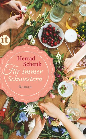 Buchcover Für immer Schwestern | Herrad Schenk | EAN 9783458361992 | ISBN 3-458-36199-5 | ISBN 978-3-458-36199-2