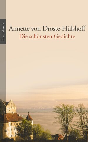 Buchcover Die schönsten Gedichte | Annette von Droste-Hülshoff | EAN 9783458362258 | ISBN 3-458-36225-8 | ISBN 978-3-458-36225-8