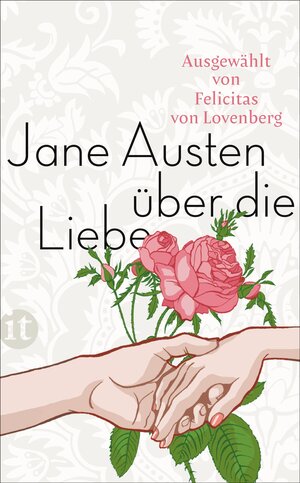 Buchcover Jane Austen über die Liebe | Jane Austen | EAN 9783458362722 | ISBN 3-458-36272-X | ISBN 978-3-458-36272-2