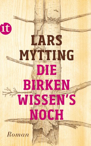 Buchcover Die Birken wissen's noch | Lars Mytting | EAN 9783458362838 | ISBN 3-458-36283-5 | ISBN 978-3-458-36283-8