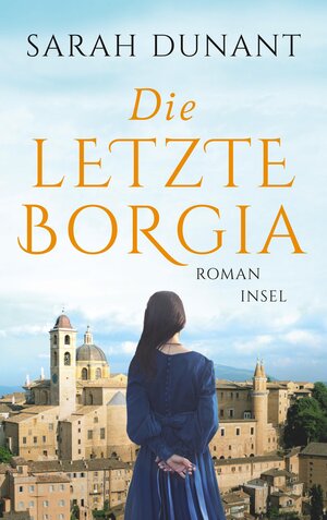 Buchcover Die letzte Borgia | Sarah Dunant | EAN 9783458363194 | ISBN 3-458-36319-X | ISBN 978-3-458-36319-4