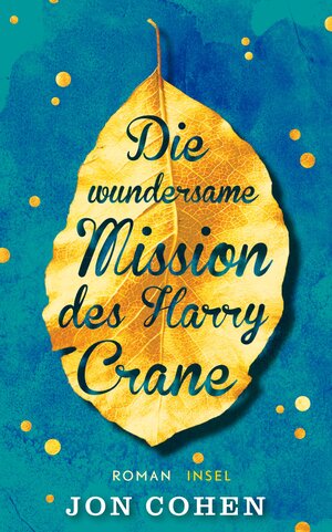 Buchcover Die wundersame Mission des Harry Crane | Jon Cohen | EAN 9783458363620 | ISBN 3-458-36362-9 | ISBN 978-3-458-36362-0