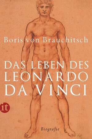 Buchcover Das Leben des Leonardo da Vinci | Boris von Brauchitsch | EAN 9783458364030 | ISBN 3-458-36403-X | ISBN 978-3-458-36403-0