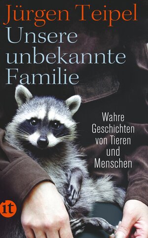 Buchcover Unsere unbekannte Familie | Jürgen Teipel | EAN 9783458364283 | ISBN 3-458-36428-5 | ISBN 978-3-458-36428-3