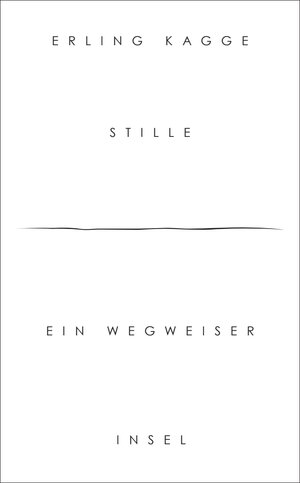 Buchcover Stille | Erling Kagge | EAN 9783458364467 | ISBN 3-458-36446-3 | ISBN 978-3-458-36446-7