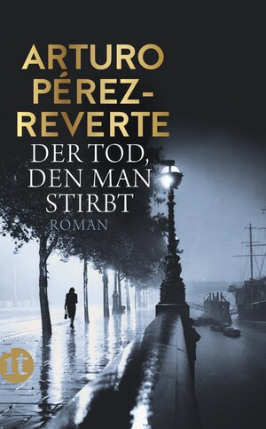 Buchcover Der Tod, den man stirbt | Arturo Pérez-Reverte | EAN 9783458364559 | ISBN 3-458-36455-2 | ISBN 978-3-458-36455-9