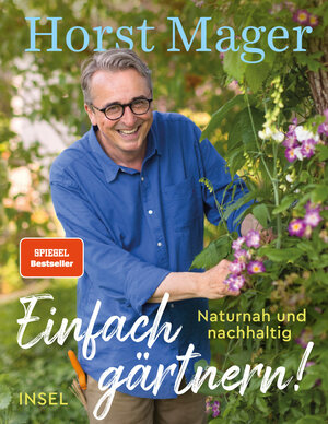 Buchcover Einfach gärtnern! Naturnah und nachhaltig | Horst Mager | EAN 9783458644170 | ISBN 3-458-64417-2 | ISBN 978-3-458-64417-0