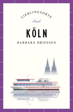 Buchcover Köln Reiseführer LIEBLINGSORTE | Barbara Driessen | EAN 9783458681465 | ISBN 3-458-68146-9 | ISBN 978-3-458-68146-5