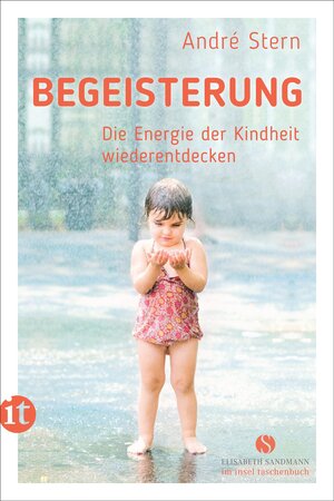 Buchcover Begeisterung | André Stern | EAN 9783458681601 | ISBN 3-458-68160-4 | ISBN 978-3-458-68160-1