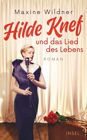Buchcover Hilde Knef und das Lied des Lebens | Maxine Wildner | EAN 9783458681885 | ISBN 3-458-68188-4 | ISBN 978-3-458-68188-5