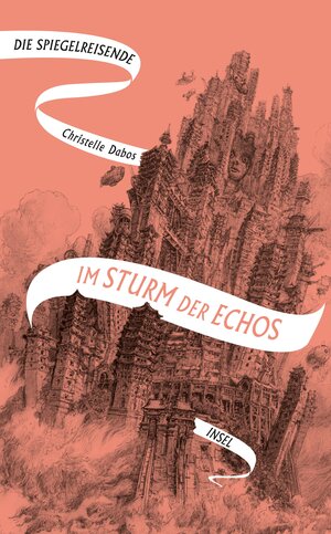 Buchcover Die Spiegelreisende 4 – Im Sturm der Echos | Christelle Dabos | EAN 9783458682325 | ISBN 3-458-68232-5 | ISBN 978-3-458-68232-5