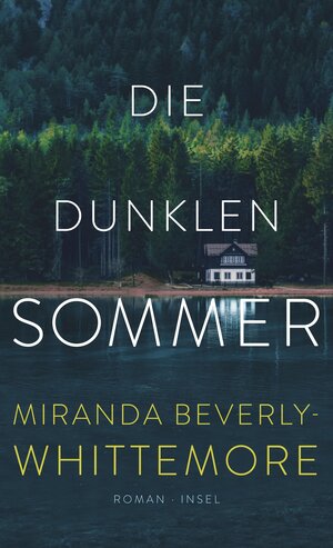 Buchcover Die dunklen Sommer | Miranda Beverly-Whittemore | EAN 9783458682479 | ISBN 3-458-68247-3 | ISBN 978-3-458-68247-9