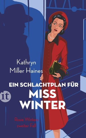 Buchcover Ein Schlachtplan für Miss Winter | Kathryn Miller Haines | EAN 9783458682578 | ISBN 3-458-68257-0 | ISBN 978-3-458-68257-8