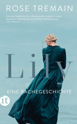 Buchcover Lily | Rose Tremain | EAN 9783458682868 | ISBN 3-458-68286-4 | ISBN 978-3-458-68286-8