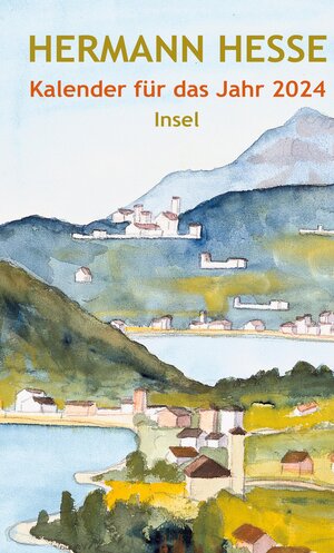 Buchcover Insel-Kalender für das Jahr 2024 | Hermann Hesse | EAN 9783458682950 | ISBN 3-458-68295-3 | ISBN 978-3-458-68295-0