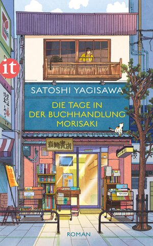 Buchcover Die Tage in der Buchhandlung Morisaki | Satoshi Yagisawa | EAN 9783458683377 | ISBN 3-458-68337-2 | ISBN 978-3-458-68337-7