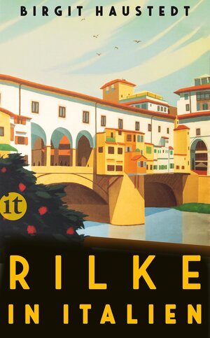 Buchcover Rilke in Italien | Birgit Haustedt | EAN 9783458683636 | ISBN 3-458-68363-1 | ISBN 978-3-458-68363-6
