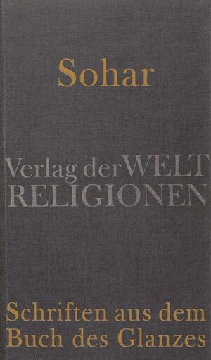 Buchcover Sohar – Schriften aus dem Buch des Glanzes  | EAN 9783458700357 | ISBN 3-458-70035-8 | ISBN 978-3-458-70035-7