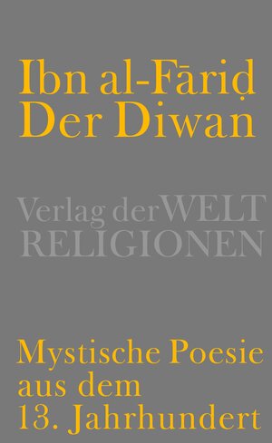 Buchcover Der Diwan – Mystische Poesie aus dem 13. Jahrhundert  | EAN 9783458700371 | ISBN 3-458-70037-4 | ISBN 978-3-458-70037-1