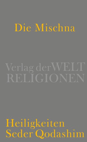 Buchcover Die Mischna  | EAN 9783458700517 | ISBN 3-458-70051-X | ISBN 978-3-458-70051-7