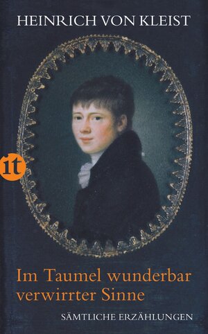 Buchcover Im Taumel wunderbar verwirrter Sinne | Heinrich von Kleist | EAN 9783458730958 | ISBN 3-458-73095-8 | ISBN 978-3-458-73095-8