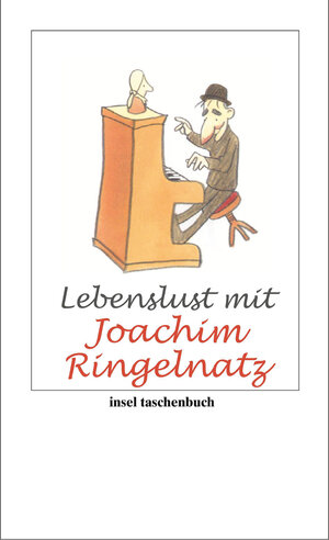 Buchcover Lebenslust mit Joachim Ringelnatz | Joachim Ringelnatz | EAN 9783458731054 | ISBN 3-458-73105-9 | ISBN 978-3-458-73105-4