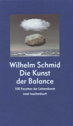 Buchcover Die Kunst der Balance | Wilhelm Schmid | EAN 9783458732150 | ISBN 3-458-73215-2 | ISBN 978-3-458-73215-0