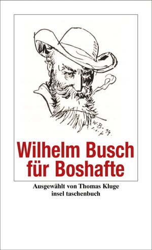 Buchcover Wilhelm Busch für Boshafte | Wilhelm Busch | EAN 9783458732525 | ISBN 3-458-73252-7 | ISBN 978-3-458-73252-5