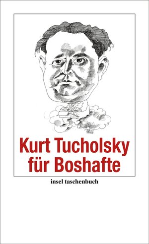 Buchcover Kurt Tucholsky für Boshafte  | EAN 9783458732686 | ISBN 3-458-73268-3 | ISBN 978-3-458-73268-6