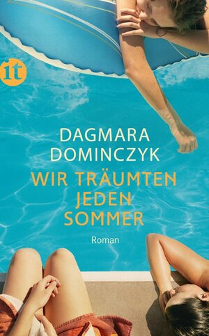 Buchcover Wir träumten jeden Sommer | Dagmara Dominczyk | EAN 9783458736097 | ISBN 3-458-73609-3 | ISBN 978-3-458-73609-7