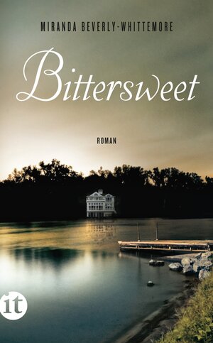 Buchcover Bittersweet | Miranda Beverly-Whittemore | EAN 9783458740087 | ISBN 3-458-74008-2 | ISBN 978-3-458-74008-7