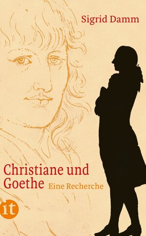 Buchcover Christiane und Goethe | Sigrid Damm | EAN 9783458740247 | ISBN 3-458-74024-4 | ISBN 978-3-458-74024-7