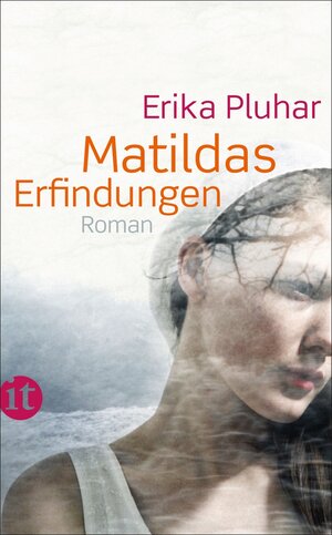 Buchcover Matildas Erfindungen | Erika Pluhar | EAN 9783458744030 | ISBN 3-458-74403-7 | ISBN 978-3-458-74403-0