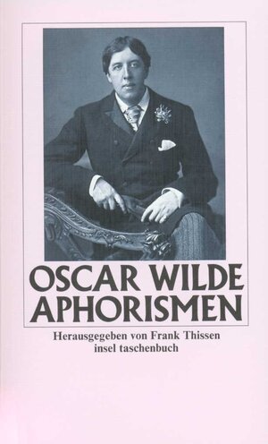 Buchcover Aphorismen | Oscar Wilde | EAN 9783458745648 | ISBN 3-458-74564-5 | ISBN 978-3-458-74564-8