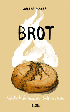 Buchcover Brot | Walter Mayer | EAN 9783458746942 | ISBN 3-458-74694-3 | ISBN 978-3-458-74694-2