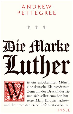 Buchcover Die Marke Luther | Andrew Pettegree | EAN 9783458749042 | ISBN 3-458-74904-7 | ISBN 978-3-458-74904-2
