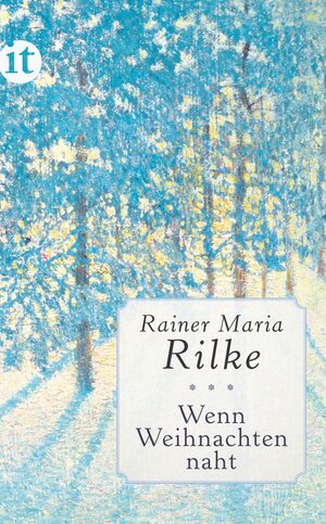 Buchcover Wenn Weihnachten naht | Rainer Maria Rilke | EAN 9783458749387 | ISBN 3-458-74938-1 | ISBN 978-3-458-74938-7