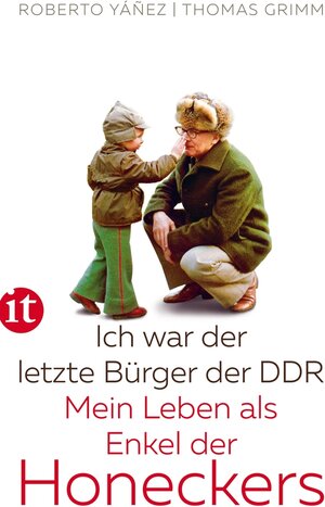 Buchcover Ich war der letzte Bürger der DDR | Thomas Grimm | EAN 9783458758129 | ISBN 3-458-75812-7 | ISBN 978-3-458-75812-9