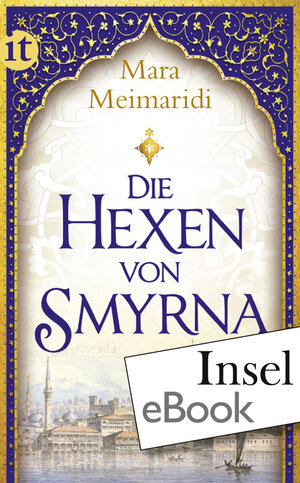 Buchcover Die Hexen von Smyrna | Mara Meimaridi | EAN 9783458763307 | ISBN 3-458-76330-9 | ISBN 978-3-458-76330-7