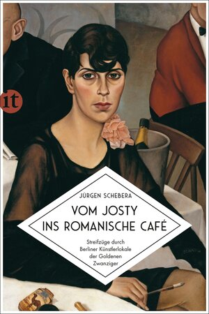 Buchcover Vom Josty ins Romanische Café | Jürgen Schebera | EAN 9783458764298 | ISBN 3-458-76429-1 | ISBN 978-3-458-76429-8