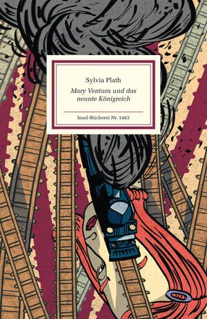 Buchcover Mary Ventura und das neunte Königreich | Sylvia Plath | EAN 9783458765677 | ISBN 3-458-76567-0 | ISBN 978-3-458-76567-7