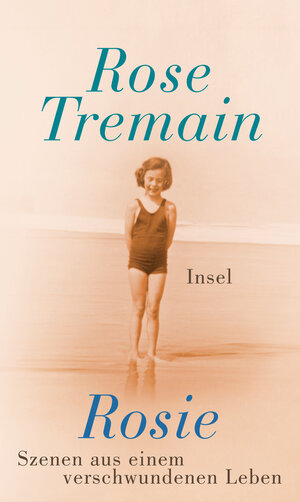 Buchcover Rosie | Rose Tremain | EAN 9783458765738 | ISBN 3-458-76573-5 | ISBN 978-3-458-76573-8