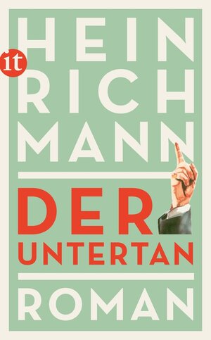 Buchcover Der Untertan | Heinrich Mann | EAN 9783458767237 | ISBN 3-458-76723-1 | ISBN 978-3-458-76723-7