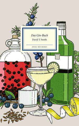 Buchcover Das Gin-Buch | David T. Smith | EAN 9783458767572 | ISBN 3-458-76757-6 | ISBN 978-3-458-76757-2